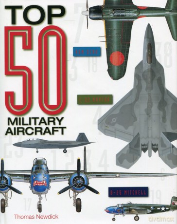 Top 50 Military Aircraft - Thomas Newdick [KSIĄŻKA]