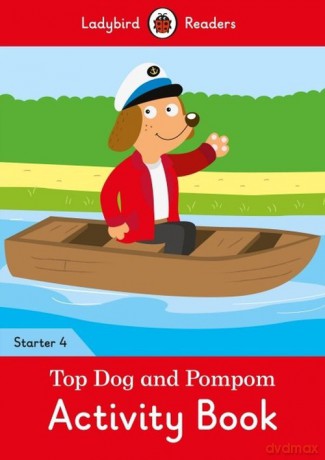 Top Dog and Pompom Activity Book Ladybird Readers [KSIĄŻKA]