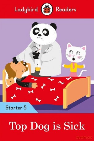 Top Dog is Sick Ladybird Readers [KSIĄŻKA]