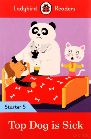 Top Dog is Sick Ladybird Readers [KSIĄŻKA]