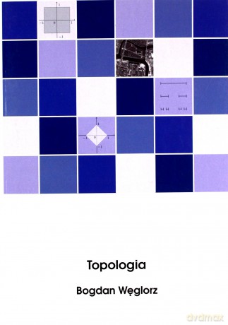 Topologia - Bogdan Węglorz [KSIĄŻKA]