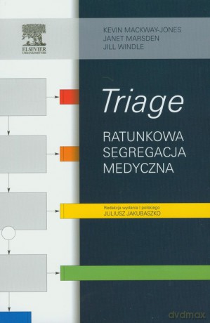 Triage - Kevin Mackway-Jones, Janet Marsden [KSIĄŻKA]