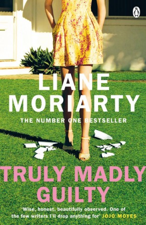Truly Madly Guilty - Liane Moriarty [KSIĄŻKA]