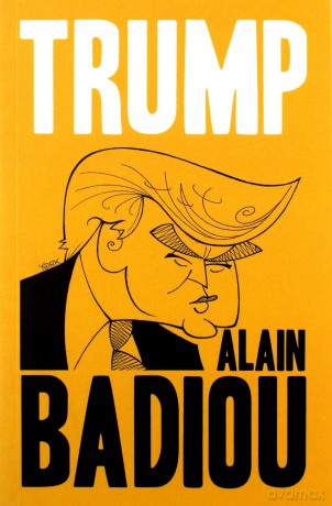 Trump - Alain Badiou [KSIĄŻKA]
