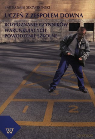 Uczeń z zespołem Downa - Bartłomiej Skowroński [KSIĄŻKA]