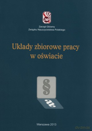 Układy zbiorowe pracy w oświecie [KSIĄŻKA]