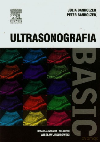 Ultrasonografia Basic - Julia Banholzer, Peter Banholzer [KSIĄŻKA]