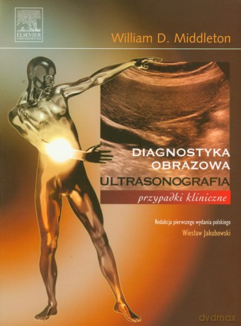 Ultrasonografia przypadki kliniczne - William D. Middleton [KSIĄŻKA]