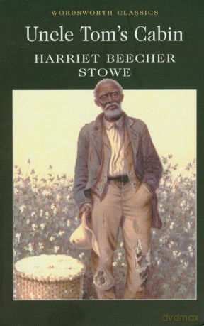 Uncle Tom's Cabin - Harriett Beecheer Stowe [KSIĄŻKA]