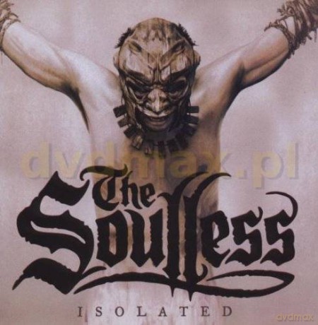 The Soulless: Isolated [CD]