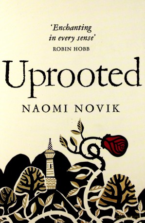 Uprooted - Naomi Novik [KSIĄŻKA]