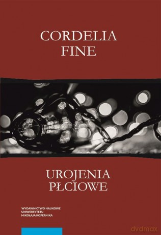 Urojenia płciowe - Cordelia Fine [KSIĄŻKA]