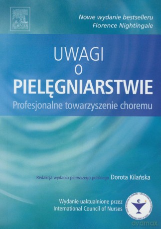 Uwagi o pielęgniarstwie - Florence Nightingale [KSIĄŻKA]