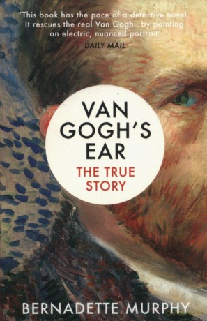 Van Gogh's Ear - Bernadette Murphy [KSIĄŻKA]