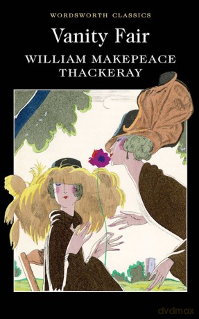 Vanity Fair - William Makepeace Thackeray [KSIĄŻKA]