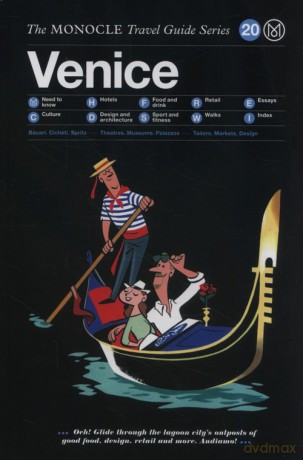 Venice: The Monocle Travel Guide Series [KSIĄŻKA]