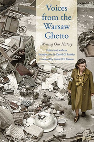 Voices from the Warsaw Ghetto - David G. Roskies [KSIĄŻKA]