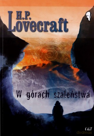 W górach szaleństwa - H. P. Lovecraft [KSIĄŻKA]