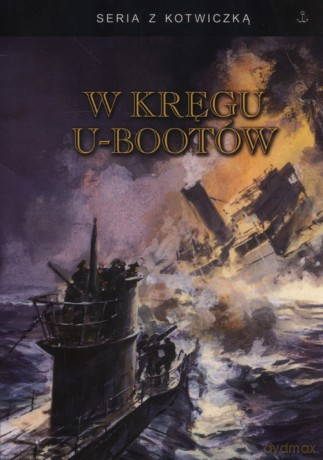 W kręgu U-bootów [KSIĄŻKA]