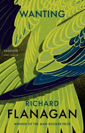 Wanting - Richard Flanagan [KSIĄŻKA]