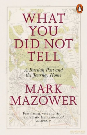 What You Did Not Tell - Mark Mazower [KSIĄŻKA]