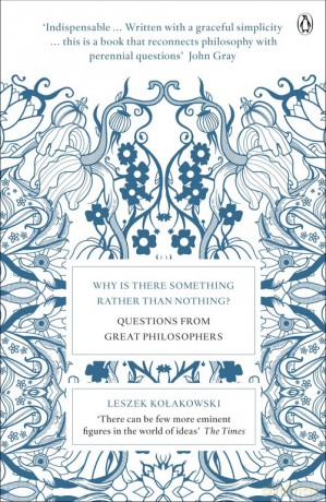 Why is There Something Rather Than Nothing? - Leszek Kołakowski [KSIĄŻKA]