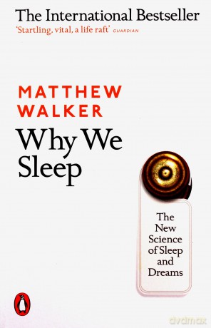 Why We Sleep - Matthew Walker [KSIĄŻKA]
