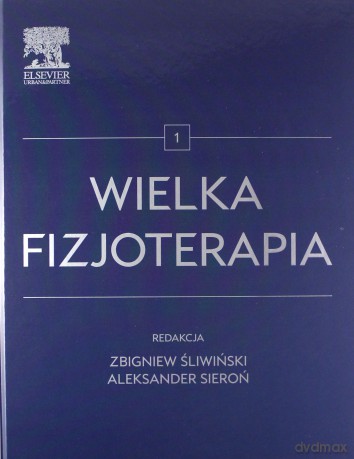 Wielka fizjoterapia (Tom 1) [KSIĄŻKA]