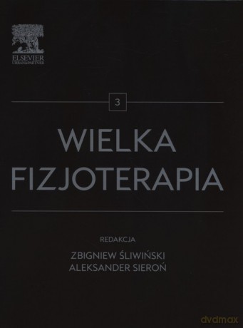Wielka fizjoterapia (Tom 3) [KSIĄŻKA]