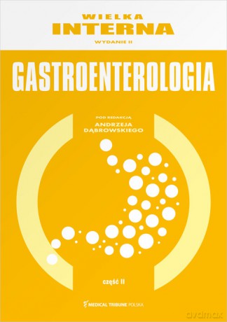 Wielka Interna Gastroenterologia Część 2 [KSIĄŻKA]