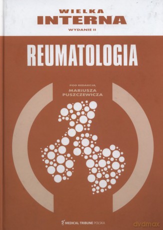 Wielka interna Reumatologia [KSIĄŻKA]