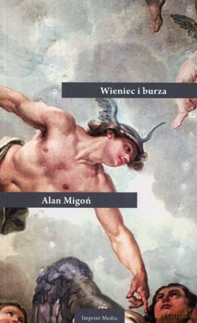 Wieniec i burza - Alan Migoń [KSIĄŻKA]