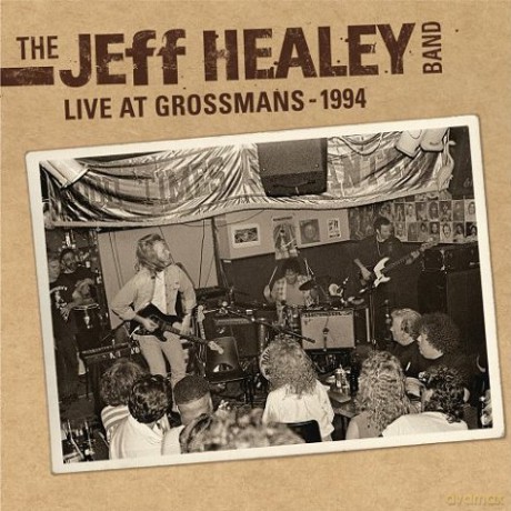 Jeff Healey Band: Live At Grossmans - 1994 [CD]