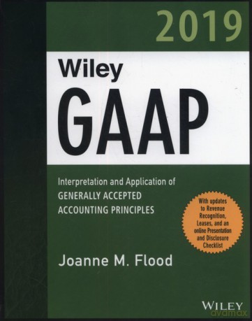 Wiley GAAP 2019 - Joanne M. Flood [KSIĄŻKA]