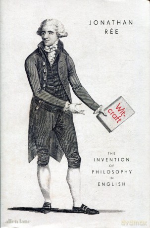 Witcraft The Invention of Philosophy in English - Jonathan Ree [KSIĄŻKA]