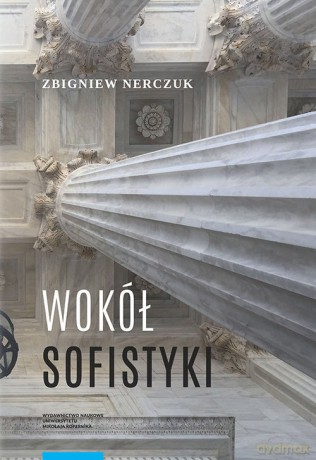 Wokół sofistyki - Zbigniew Nerczuk [KSIĄŻKA]