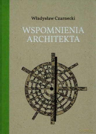 Wspomnienia architekta - Władysław Czarnecki [KSIĄŻKA]+[CD]