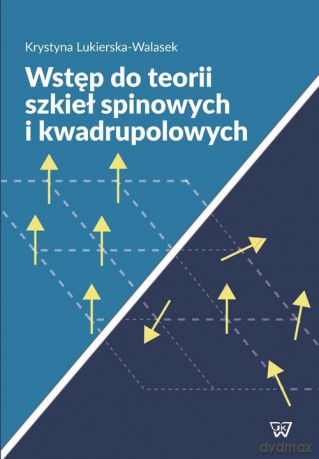 Wstęp do teorii szkieł spinowych i kwadrupolowych - Krystyna Lukierska-Walasek [KSIĄŻKA]