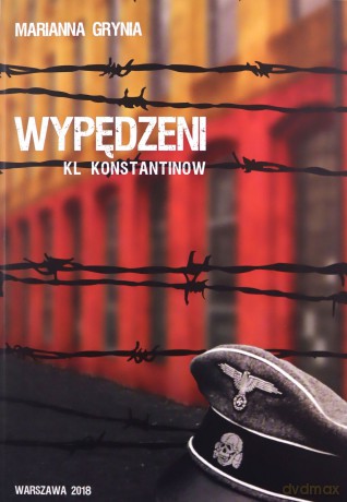 Wypędzeni KL Konstantinow - Marianna Grynia [KSIĄŻKA]