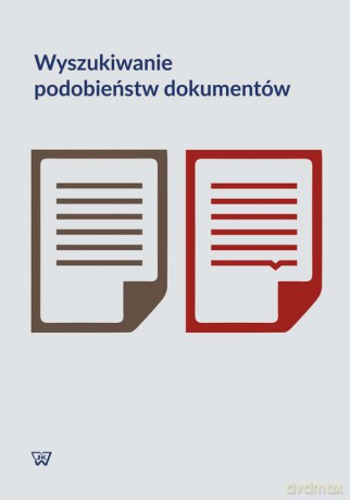 Wyszukiwanie podobieństw dokumentów [KSIĄŻKA]