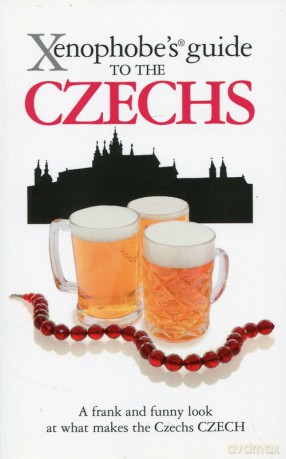 Xenophobe's Guide to the Czechs [KSIĄŻKA]