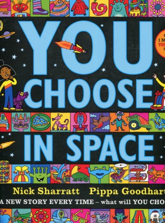 You Choose in Space - Nick Sharratt, Pippa Goodhart [KSIĄŻKA]