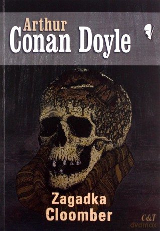Zagadka Cloomber - Arthur Conan Doyle [KSIĄŻKA]