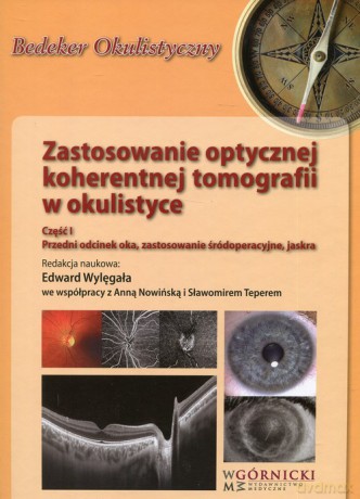 Zastosowanie optycznej koherentnej tomografii w okulistyce Część 1 [KSIĄŻKA]