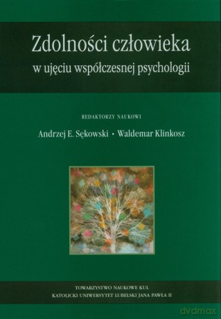Zdolności człowieka w ujęciu współczenej psychologii [KSIĄŻKA]