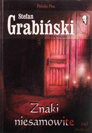 Znaki niesamowite - Stefan Grabiński [KSIĄŻKA]
