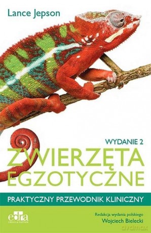 Zwierzęta egzotyczne Praktyczny przewodnik kliniczny - L. Jepson [KSIĄŻKA]