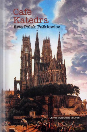 Café Katedra. Szkice o rewolucji w Kościele - Ewa Polak-Pałkiewicz [KSIĄŻKA]