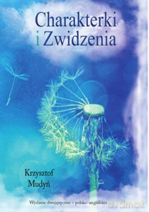 Charakterki i Zwidzenia - Krzysztof Mudyń [KSIĄŻKA]