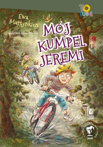 Mój kumpel Jeremi - Ewa Martynkien [KSIĄŻKA]